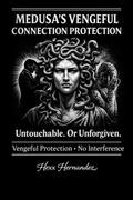 Medusa’s Vengeful Connection Protection Ritual Kit
